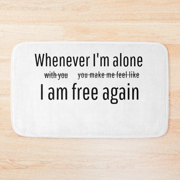 Item preview, Whenever I'm Alone designed and sold by scratchedhand.