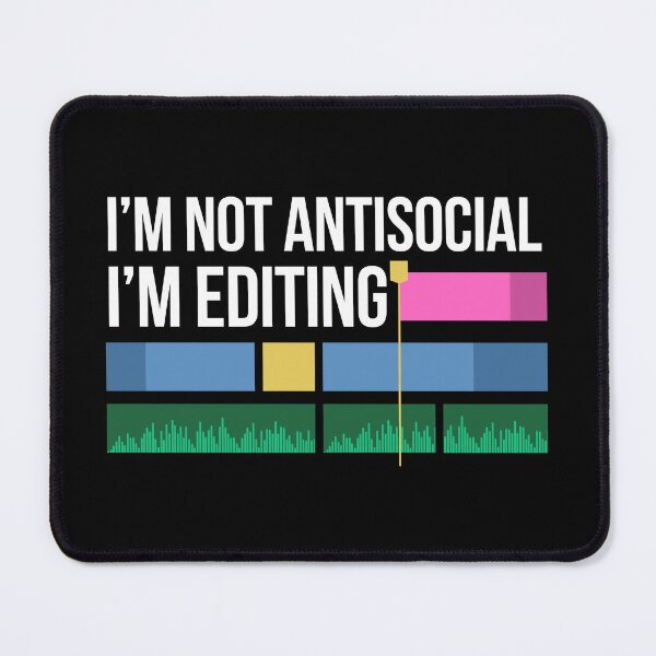 Item preview, I'm not Antisocial I'm Editing designed and sold by Blendedtees.