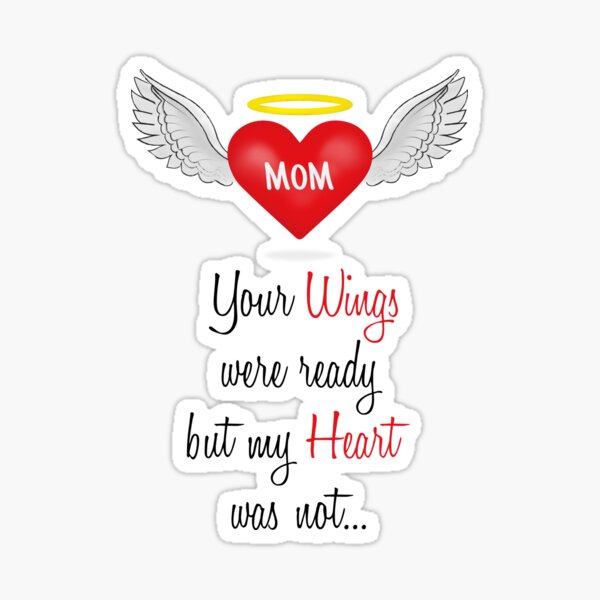 Artikel-Vorschau von Mama, deine Flügel waren bereit, aber mein Herz war es nicht, designt und verkauft von TeeHDesigner.
