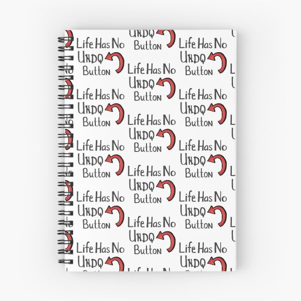 Item preview, Life Has No Undo Button designed and sold by JillPillDesign.