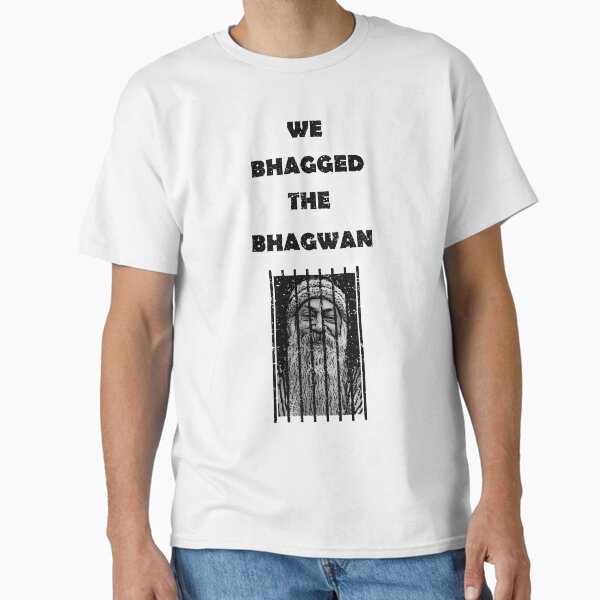 Item preview, We Bhagged The Bhagwan designed and sold by Phantomtollboy.