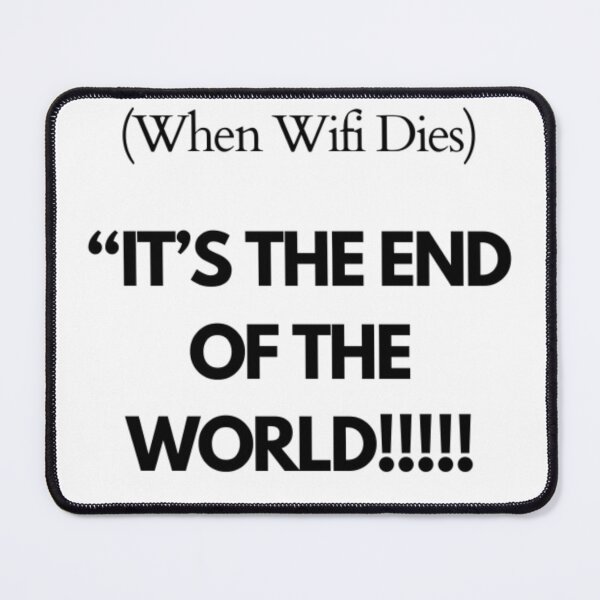 Item preview, When Wifi Dies... designed and sold by WifiJW0526.
