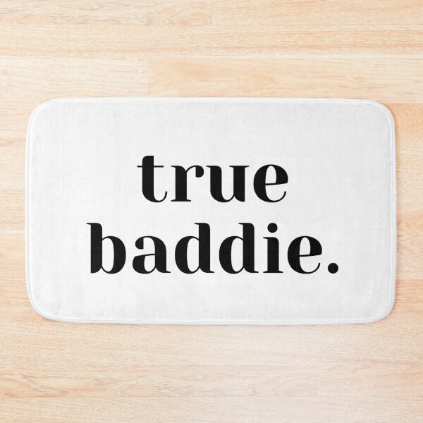 Item preview, true baddie. designed and sold by Journey Quick.