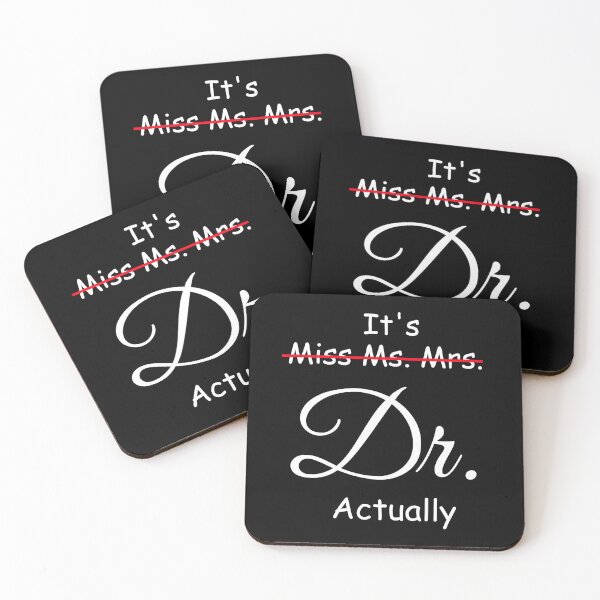 Item preview, It's Miss Ms Mrs Dr Actually, Phd Graduation Doctor Actually designed and sold by CORJIDOG-ART.