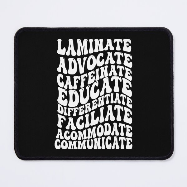 Item preview, Laminate Advocate Caffeinate Educate designed and sold by CORJIDOG-ART.