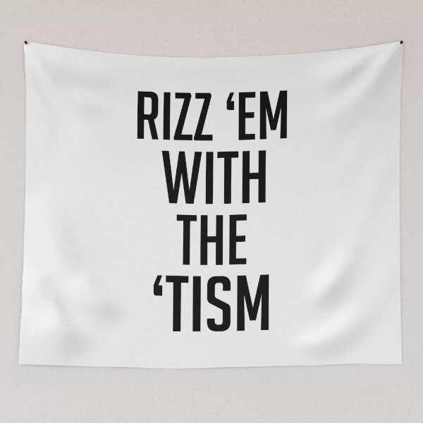 Item preview, Rizz 'Em with the "tism funny autism  designed and sold by resindrop.