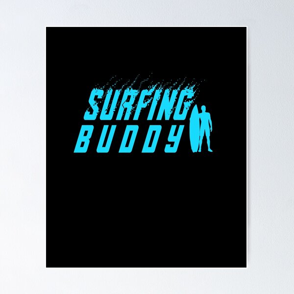 Item preview, Surfing Buddy designed and sold by saulmedia.