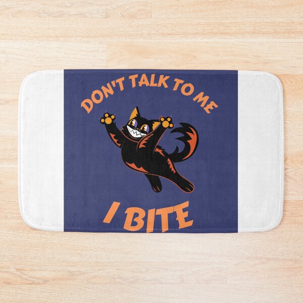 Item preview, Don't talk to me. I bite  designed and sold by SkyisBright.