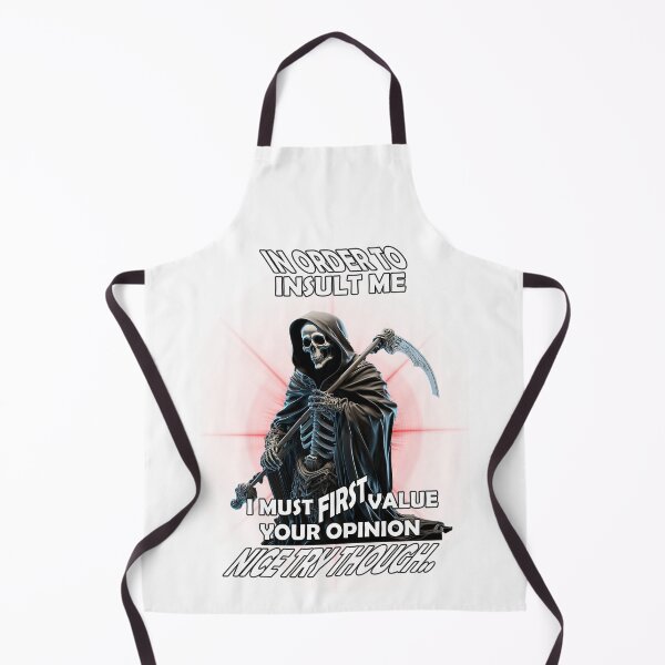 Item preview, In order to insult me I must first value your opinion, nice try though designed and sold by LinkyLankStank.