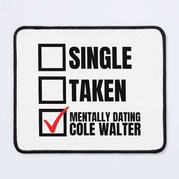 Item preview, MLWTWB - Mentally Dating Cole Walter designed and sold by humnoo.