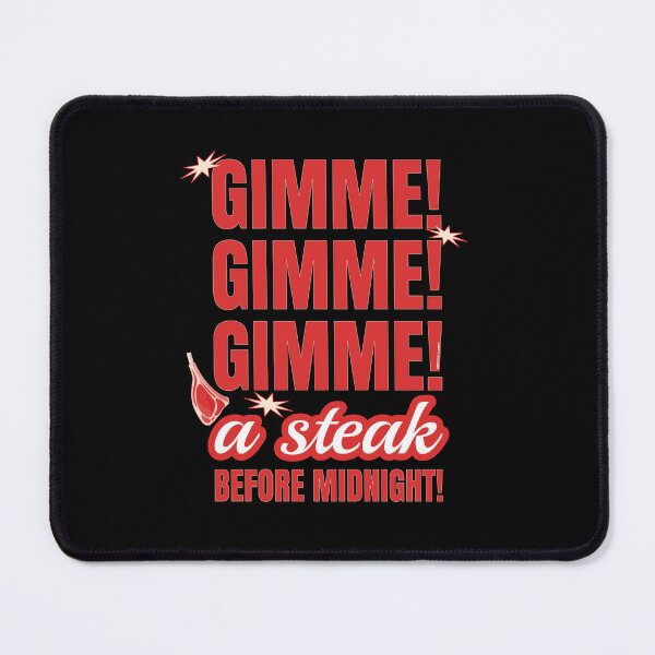 Item preview, Funny Sarcastic Pun for Carnivore Diet and Meat Lover GIMME! GIMME! GIMME! A STEAK BEFORE MIDNIGHT designed and sold by Made by Tamar.
