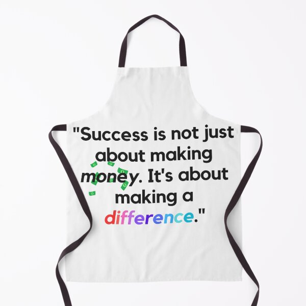 Item preview, "Success is not just about making money. It's about making a difference." - Success Quote designed and sold by Bananobanini.