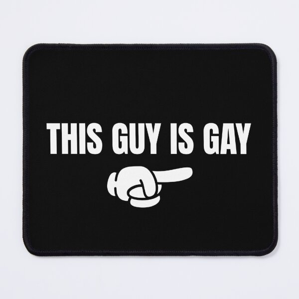 Item preview, THIS GUY IS GAY: Self-Referential Humor Pointing Hand designed and sold by NexaArts.