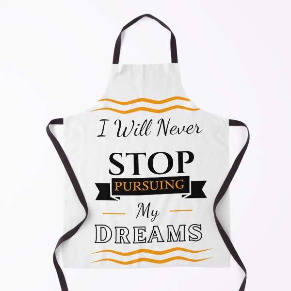 Item preview, I Will Never Stop Pursuing My Dreams designed and sold by LevelUpYourMotivation.
