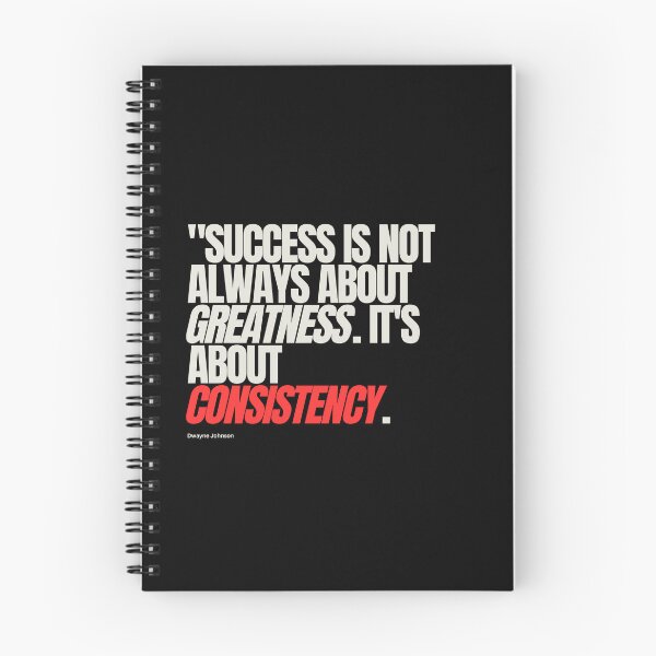 Item preview, "Success is not always about greatness. It's about consistency." - Dwayne Johnson designed and sold by Bananobanini.