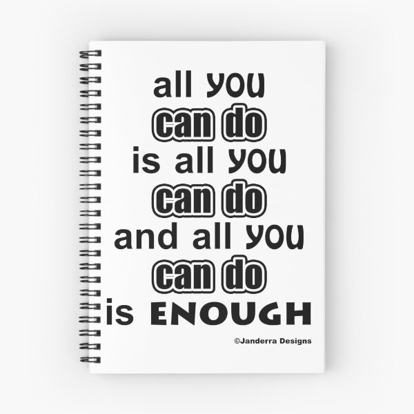 Item preview, All you can do is all you can do and all you can do is enough. designed and sold by JanderraDesigns.