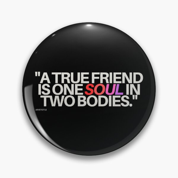 Item preview, "A true friend is one soul in two bodies." - Aristotle Friendship Quote designed and sold by Bananobanini.