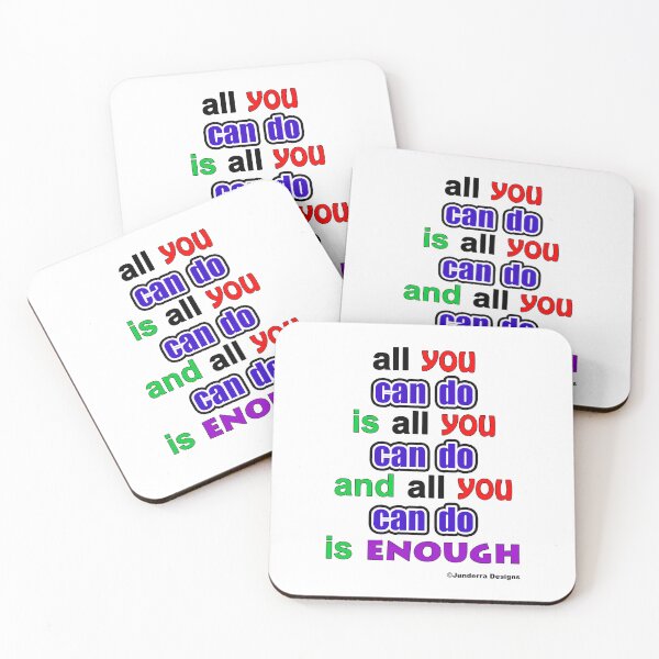Item preview, All you can do is all you can do and all you can do is enough. Colour designed and sold by JanderraDesigns.