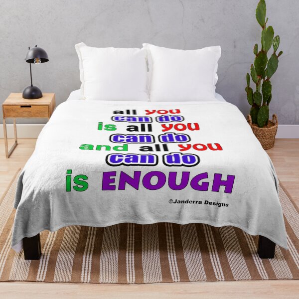 Item preview, All you can do is all you can do and all you can do is enough. Colour designed and sold by JanderraDesigns.