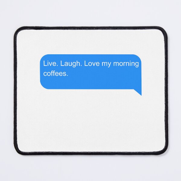 Item preview, Live. Laugh. Love my morning coffees  designed and sold by Amidesigns24.