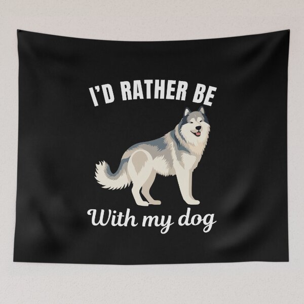 Item preview, I'd rather be with my dog, funny alaskan malamute breed owners or lovers saying  designed and sold by NBSStore.