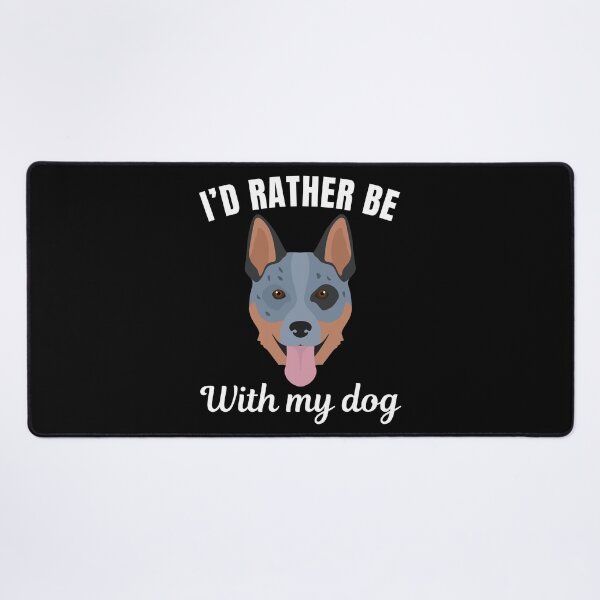 Item preview, I'd rather be with my dog, funny Australian Cattle Dog breed owners or lovers saying designed and sold by NBSStore.