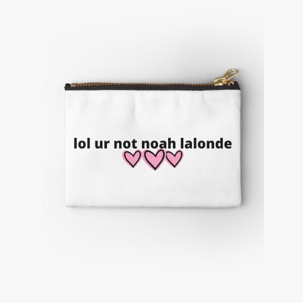 Item preview, lol ur not noah lalonde designed and sold by humnoo.