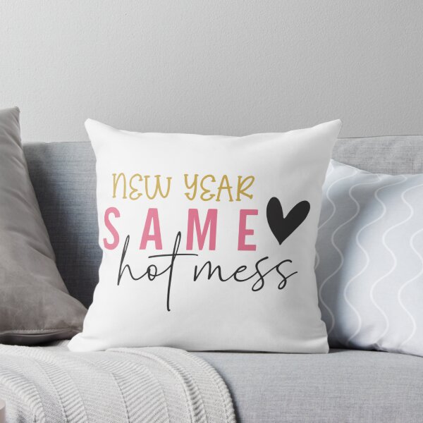 Item preview, New Year Same Hot Mess designed and sold by tearracreative.