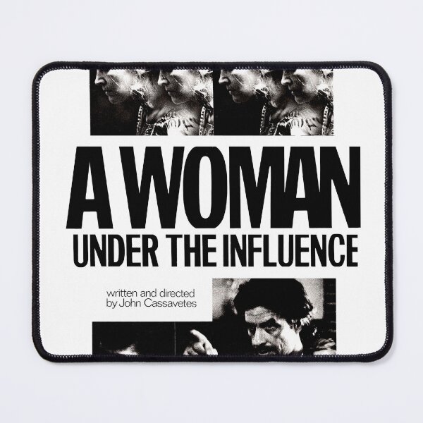 Item preview, A Woman Under The Influence - Shirt designed and sold by cigsaftersex.