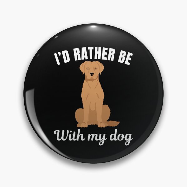 Item preview, I'd rather be with my dog, funny chesapeake bay retriever breed owners or lovers saying  designed and sold by NBSStore.