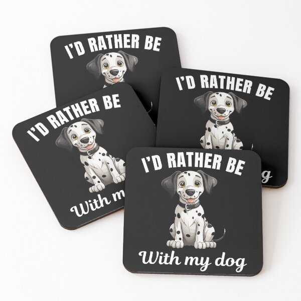 Item preview, I'd rather be with my dog, funny Dalmatian breed owners or lovers saying  designed and sold by NBSStore.