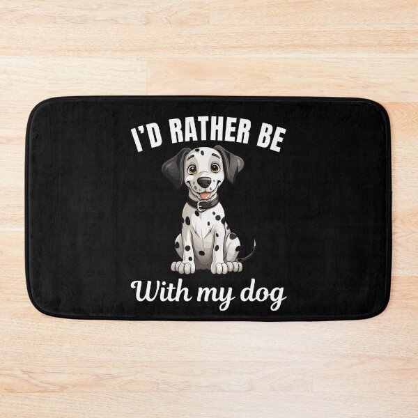 Item preview, I'd rather be with my dog, funny Dalmatian breed owners or lovers saying  designed and sold by NBSStore.