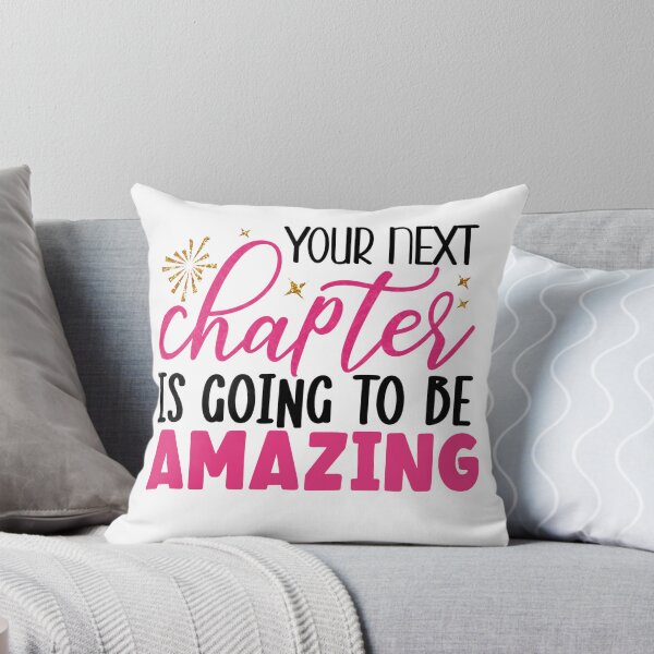 Item preview, Your Next Chapter Is Going To Be Amazing designed and sold by tearracreative.