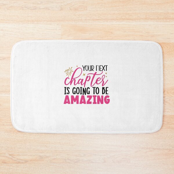 Item preview, Your Next Chapter Is Going To Be Amazing designed and sold by tearracreative.