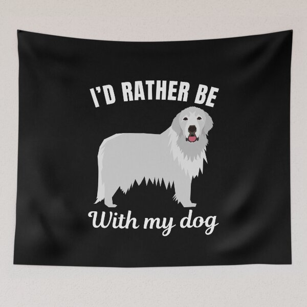Item preview, I'd rather be with my dog, funny great pyrenees breed owners or lovers saying  designed and sold by NBSStore.