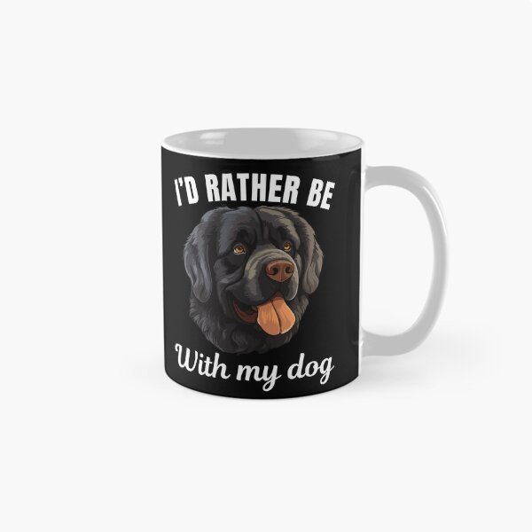 Item preview, I'd rather be with my dog, funny newfoundland dog breed owners or lovers saying  designed and sold by NBSStore.