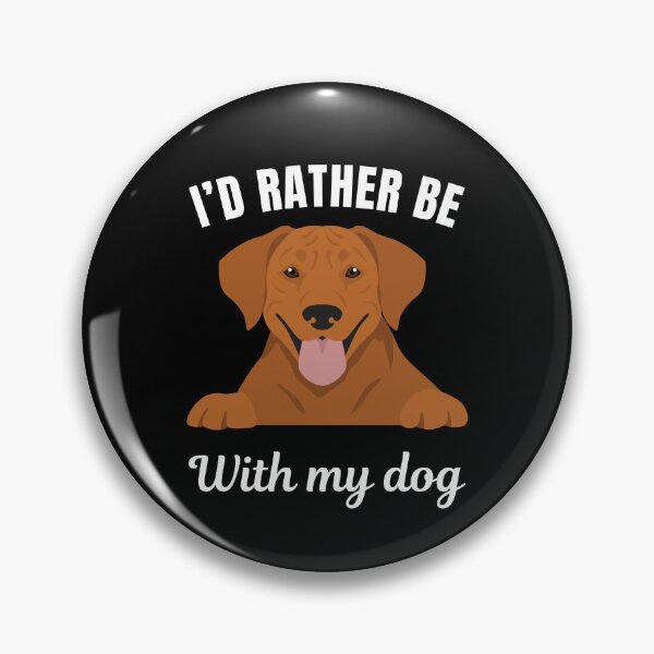 Item preview, I'd rather be with my dog, funny Ridgeback breed owners or lovers saying  designed and sold by NBSStore.