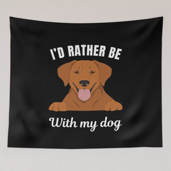 Item preview, I'd rather be with my dog, funny Ridgeback breed owners or lovers saying  designed and sold by NBSStore.