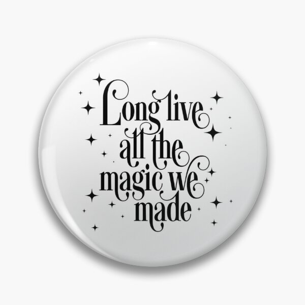 Item preview, Long live all the magic we made designed and sold by BingBangDesigns.