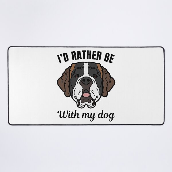Item preview, I'd rather be with my dog, funny Saint Bernard breed owners or lovers saying designed and sold by NBSStore.