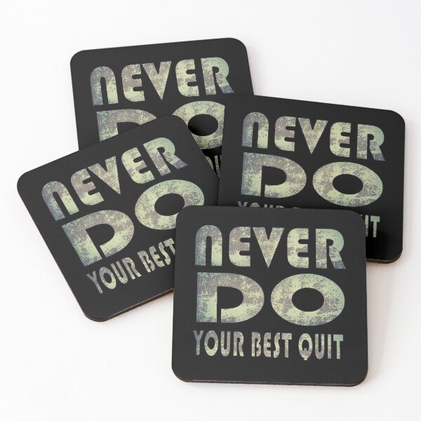 Item preview, Never Do Your Best Quit designed and sold by Joyamotion.