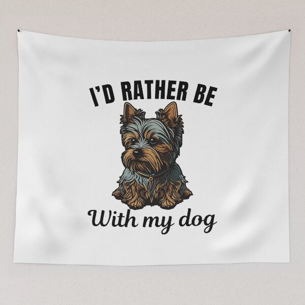 Item preview, I'd rather be with my dog, funny Yorkshire Terrier breed owners or lovers saying  designed and sold by NBSStore.