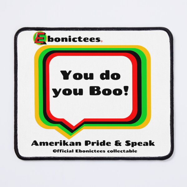Item preview, You do you Boo! Ebonictees ebonic phrase. designed and sold by Ebonictees.