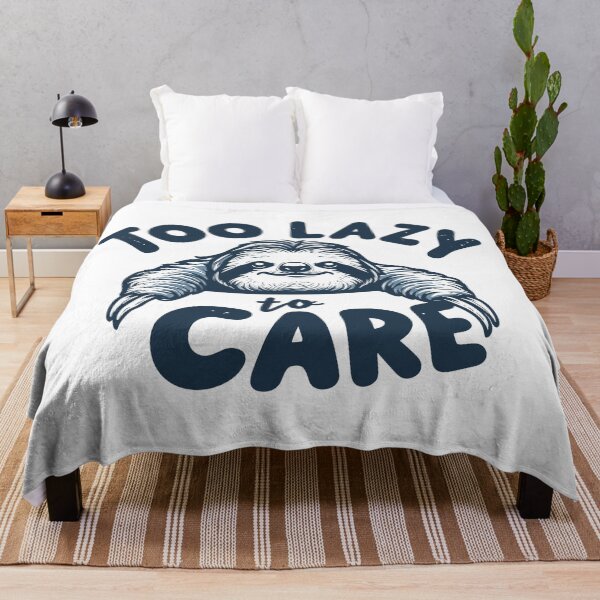Item preview, Too Lazy To Care designed and sold by WMartcraft.