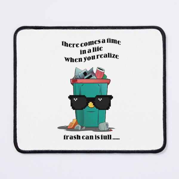 Item preview, Be A Trash can designed and sold by JuroArt.