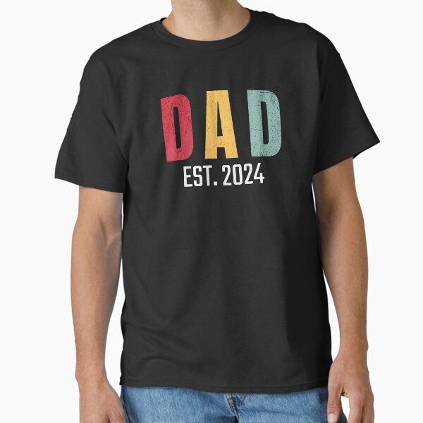Dad Estimated 2024 | New Dad 2024 Cool Vintage T-shirt Gift Classic T-Shirt