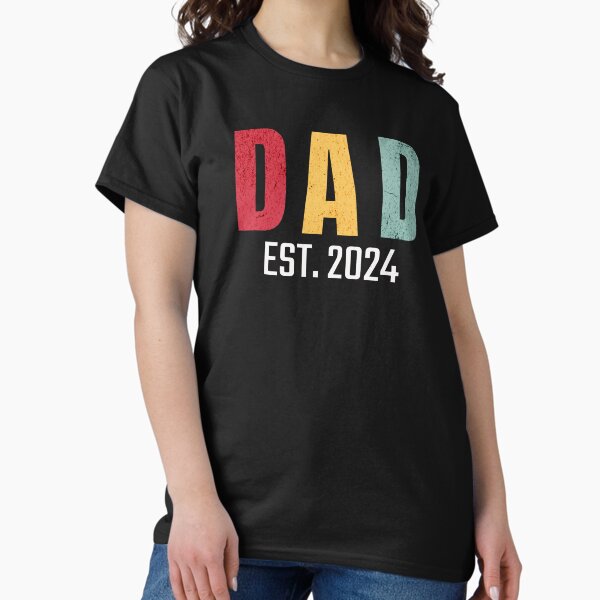 Dad Estimated 2024 | New Dad 2024 Cool Vintage T-shirt Gift Classic T-Shirt