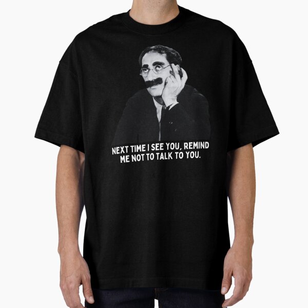Aperçu de l'œuvre Groucho Marx - La prochaine fois que je te verrai créée et vendue par DazArtDesigns.