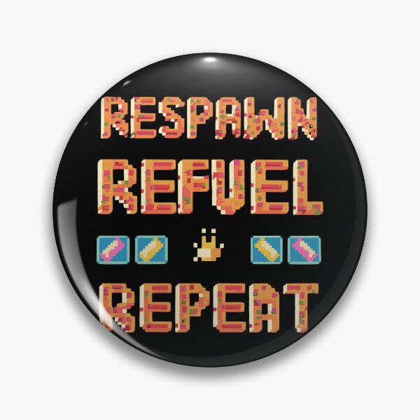 Item preview, RESPAWN, REFUEL, REPEAT in pixel emoji style designed and sold by XYDstore.