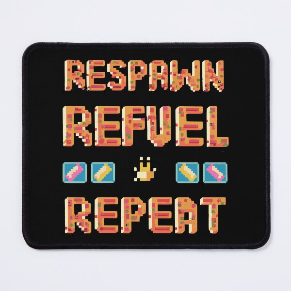 Item preview, RESPAWN, REFUEL, REPEAT in pixel emoji style designed and sold by XYDstore.